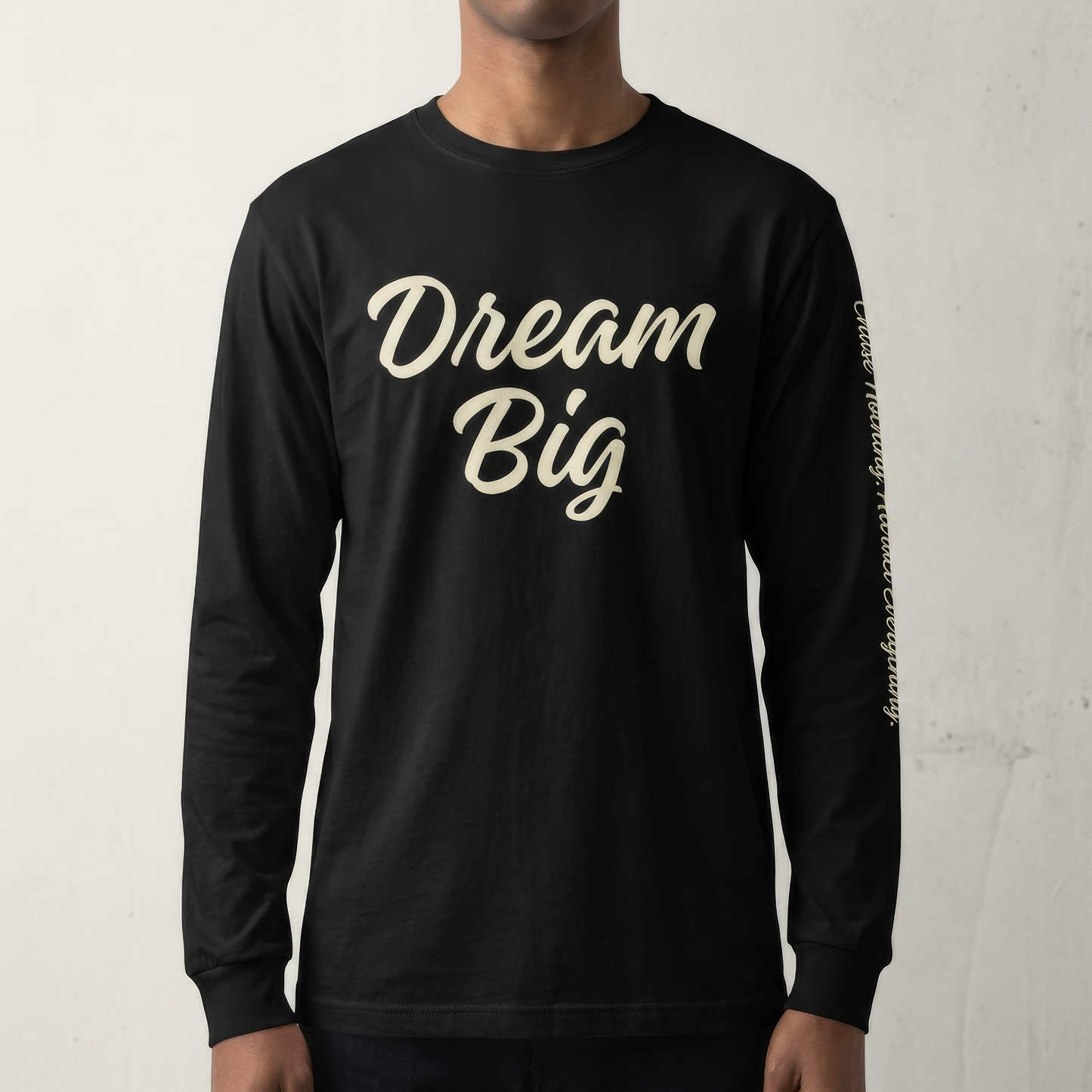 DREAM BIG LONG SLEEVE TEE